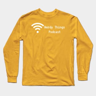 PODCAST BROADCAST NErdY ThingS POdcAst! Long Sleeve T-Shirt